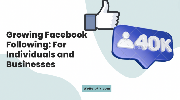 Growing Your Facebook Following: Strategies for Individuals and Businesses