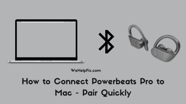 How to Connect Powerbeats Pro to Mac – Pair Quickly
