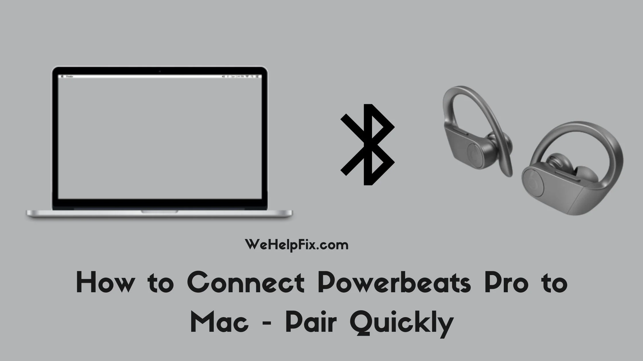 How to Connect Powerbeats Pro to Mac - Pair Quickly