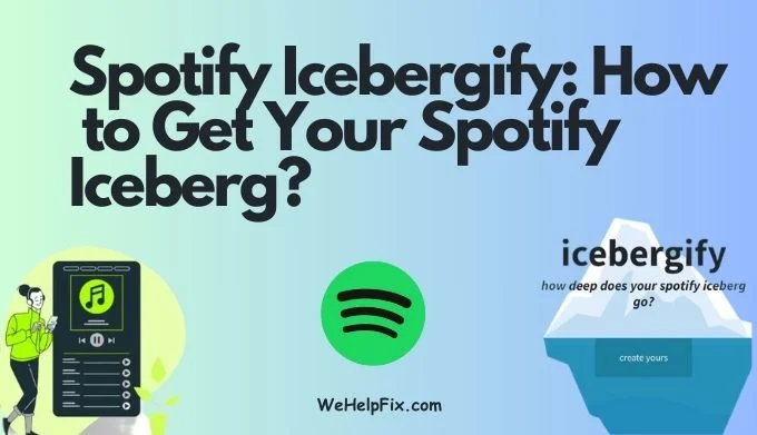 Spotify Icebergify: How to Get Your Spotify Iceberg?