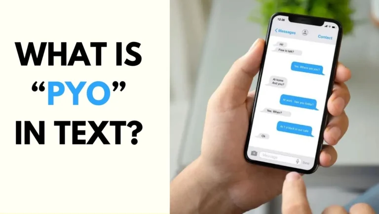 WHAT IS PYO MEAN IN TEXT?