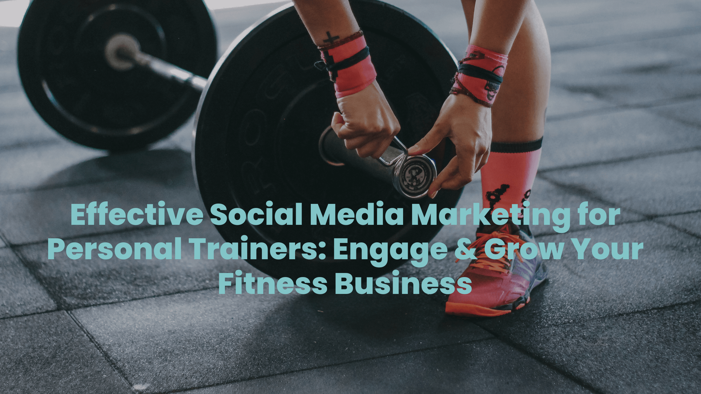 Effective Social Media Marketing for Personal Trainers